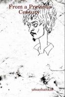 From a Previous Century 1430311207 Book Cover