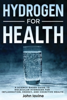 Hydrogen For Health 1623850312 Book Cover