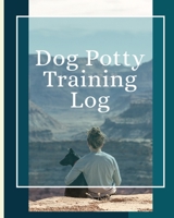 Dog Potty Training Log: Housebreaking Puppy Notebook | Adult Dog Trainer | House Training Gift | Grass | Pads | Older Dogs | Schedule | Bell 1659190908 Book Cover