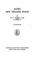 Along New England Roads 0548314721 Book Cover