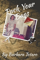 Pack Your Bags 1667843273 Book Cover