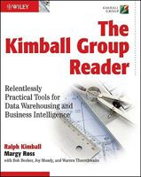 The Kimball Group Reader: Relentlessly Practical Tools for Data Warehousing and Business Intelligence 0470563109 Book Cover