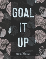 Goal It Up 2020 Planner: Productivity Workbook and Journal 1712505629 Book Cover