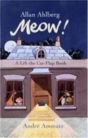 Meow!: A Lift the Cat-Flap Book 0763618705 Book Cover