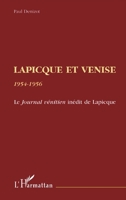 LAPICQUE ET VENISE 1954-1956: Le journal vénitien inédit de Lapicque 2738460496 Book Cover
