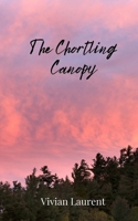 The Chortling Canopy 1805677381 Book Cover