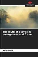 The myth of Eurydice: emergences and forms 6205942127 Book Cover