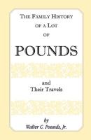 The family history of a lot of Pounds and their travels 0788401289 Book Cover