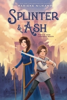 Splinter & Ash (Splinter & Ash, 1) 0063326264 Book Cover