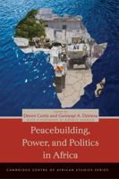 Peacebuilding, Power, and Politics in Africa 0821420135 Book Cover