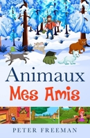 ANIMAUX MES AMIS (French Edition) B0DR7BQ83P Book Cover