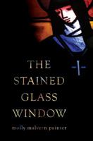 The Stained Glass Window 1616636858 Book Cover