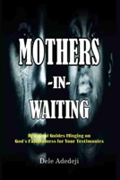 MOTHERS-IN-WAITING B08F6QNPTV Book Cover