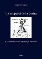 La Scoperta Della Destra: Il Movimento Sociale Italiano E Gli Stati Uniti 8833130436 Book Cover