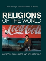 Religions of the World: Questions, Challenges, and New Directions 1800503768 Book Cover