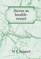 Davos as Health-Resort 551854779X Book Cover