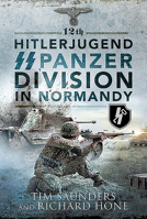 12th Hitlerjugend SS Panzer Division in Normandy 1399013025 Book Cover