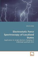 Electrostatic Force Spectroscopy of Localized States 3639238869 Book Cover