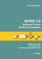 BPMN 2.0 - Business Process Model and Notation: Einführung in den Standard für die Geschäftsprozessmodellierung 375043526X Book Cover