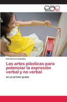 Las artes plásticas para potenciar la expresión verbal y no verbal 6202250860 Book Cover