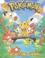 POKEMON Coloring Book Part 1: Great Activity Book for All Pokemon Fans 1096475235 Book Cover
