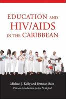 Education and HIV/AIDS in the Caribbean 9766371806 Book Cover