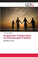 Evaluacion Colaborativa En Psicoterapia Familiar 3659010324 Book Cover