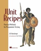 JUnit Recipes: Practical Methods for Programmer Testing 1932394230 Book Cover