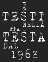 l Testi Nella Mia Testa Dal 1968: Musicisti Composizione Libro Strumento Carta personale scritta a mano Pianoforte Chitarra Standard 13 doghe Grande ... 8,5x11, copertina morbi B084DSSC7G Book Cover
