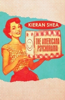 The Americana Psychorama: Collected Stories 1643962280 Book Cover