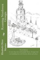 Roaming Northwest Georgia 1489507728 Book Cover