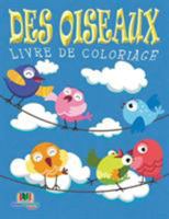 Des Oiseaux Livre de Coloriage 1682122832 Book Cover