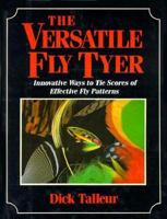 The Versatile Fly Tyer 1558210695 Book Cover