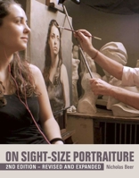 On Sight-Size Portraiture 1785002031 Book Cover
