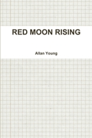 RED MOON RISING 1300675888 Book Cover