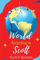 The World According to Scott B0BMT2BSPB Book Cover