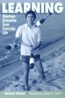 Learning: Nineteen Scenarios from Everyday Life 0521478006 Book Cover