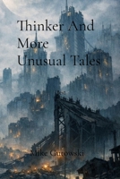Thinker And More Unusual Tales B0H1K9T5L2 Book Cover