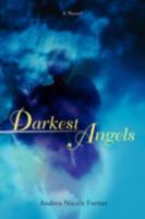 Darkest Angels 0595470432 Book Cover