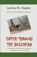 Enter Through the Bulkhead B0BF2SHT45 Book Cover