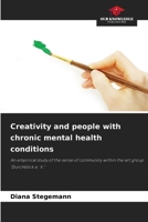 Creativity and people with chronic mental health conditions 6209755003 Book Cover