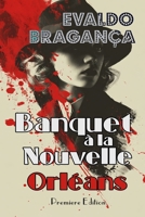 Banquet a lá Nouvelle Orléans (French Edition) B0FJYCXN21 Book Cover