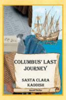 Columbus' Last Journey 1514401436 Book Cover