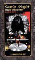 Crow's Magick Tarot (Book and Card Deck Set) 1572810688 Book Cover