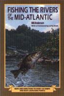 Fishing the Rivers of the Mid-Atlantic 0870334131 Book Cover