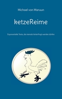 ketzeReime: Exponentielle Texte, die niemals hinterfragt werden dürfen 3756862100 Book Cover
