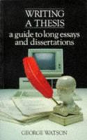 Writing a Thesis: A Guide to Long Essays and Dissertations 0582494656 Book Cover