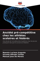 Anxiété pré-compétitive chez les athlètes scolaires et fédérés 6207289005 Book Cover