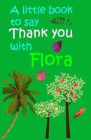 Say Thank You With Flora 1548829986 Book Cover