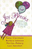 Joy Breaks 1410400409 Book Cover